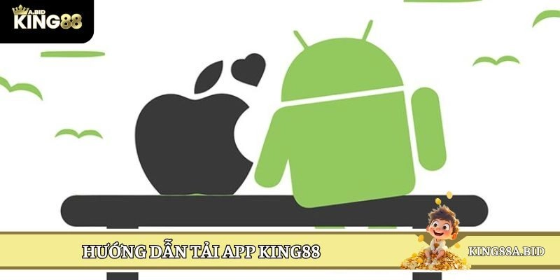 Cách tải app KING88 giải trí tiện lợi qua các thiết bị di động