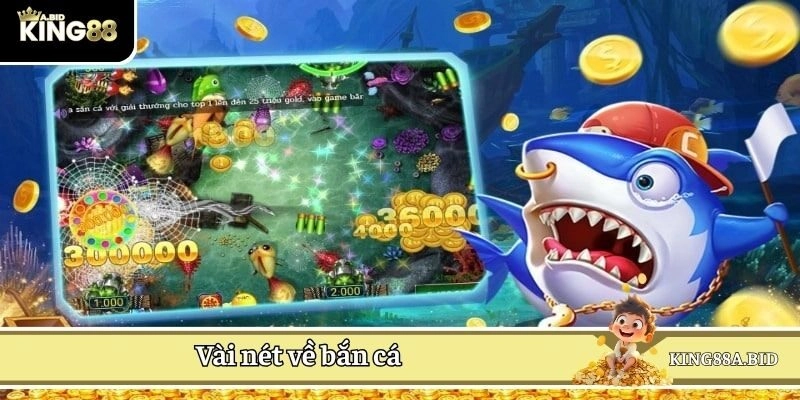 Vài nét về bắn cá